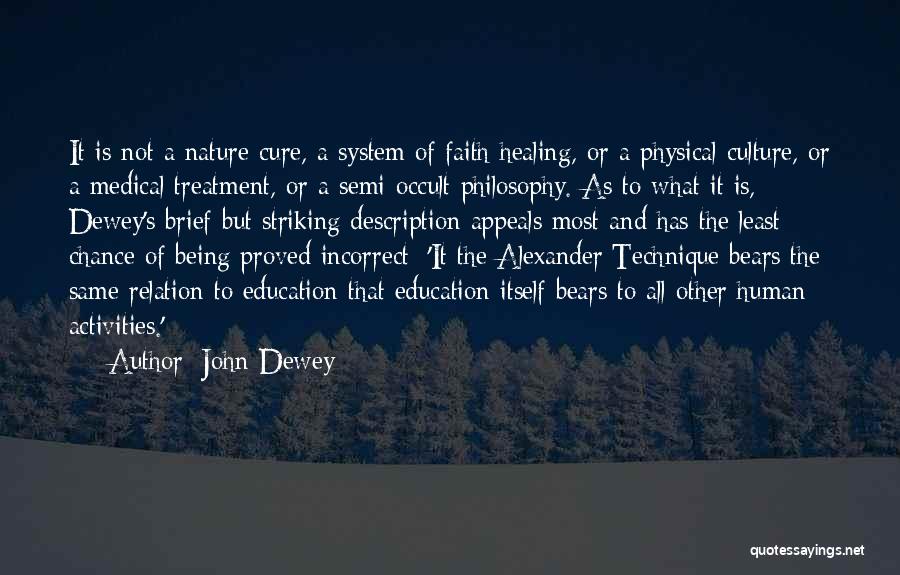 Nature's Healing Quotes By John Dewey