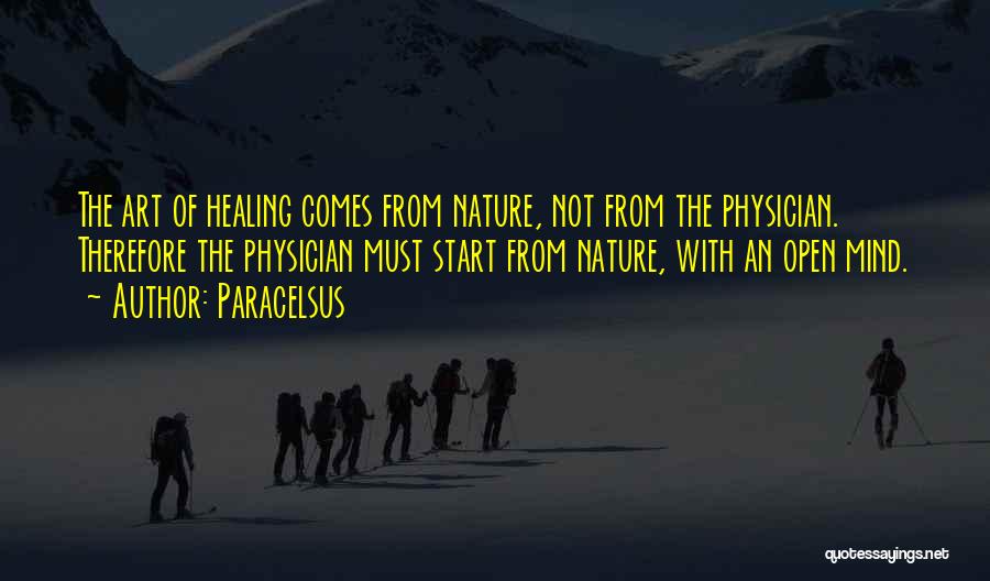 Nature's Healing Quotes By Paracelsus