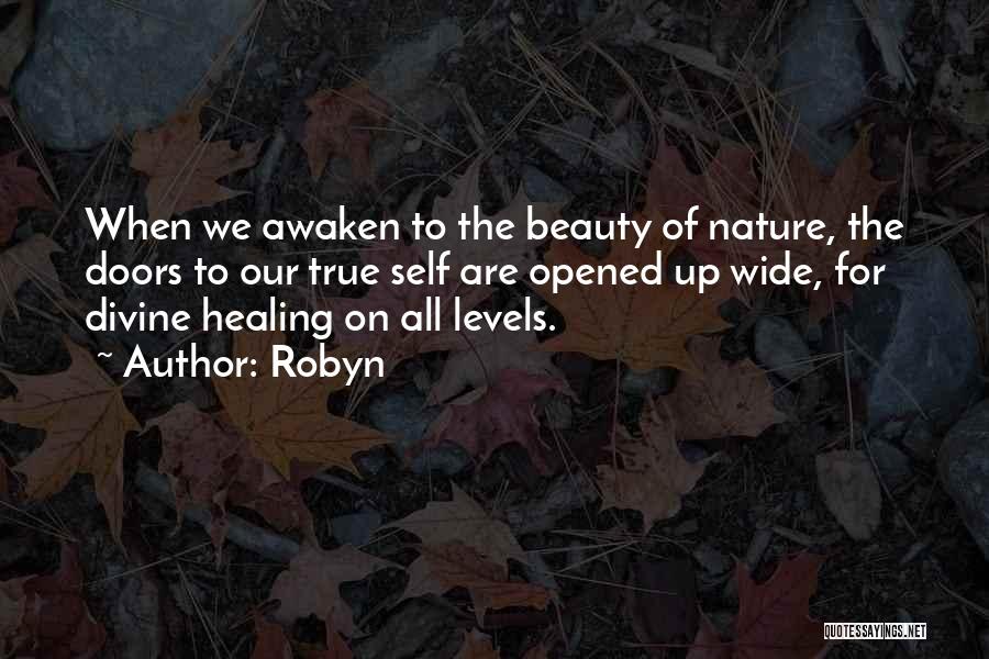 Nature's Healing Quotes By Robyn