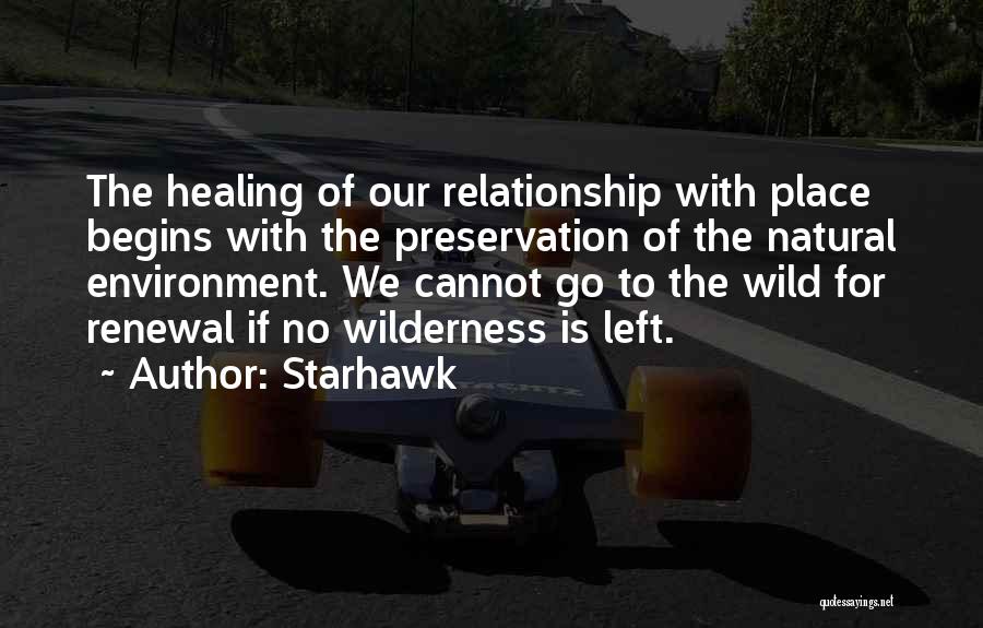 Nature's Healing Quotes By Starhawk