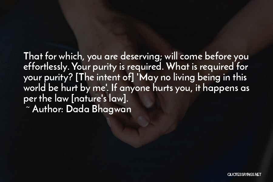 Nature's Law Quotes By Dada Bhagwan
