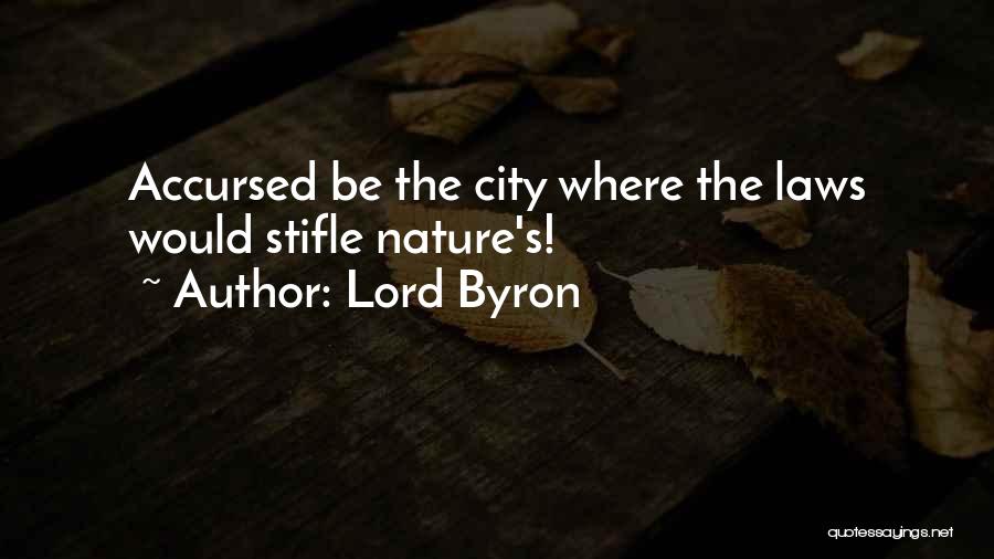 Nature's Law Quotes By Lord Byron