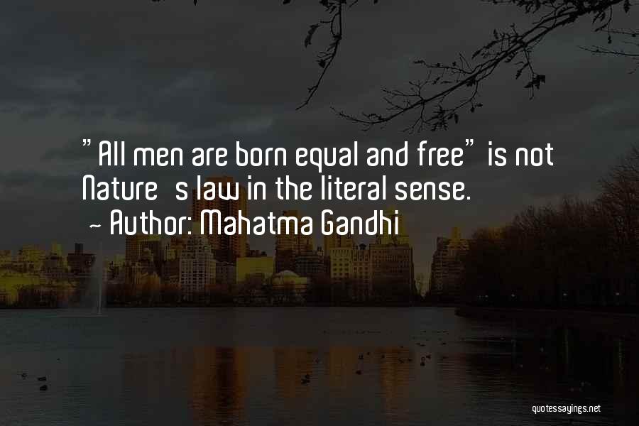 Nature's Law Quotes By Mahatma Gandhi