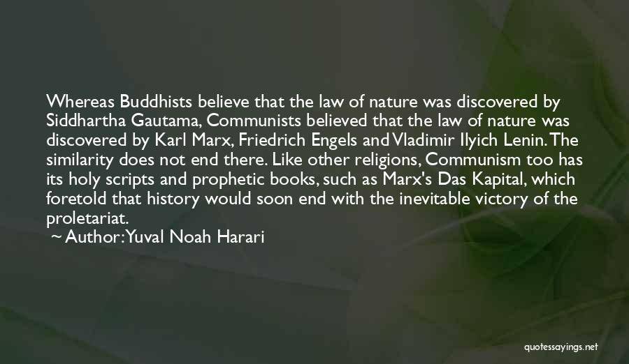 Nature's Law Quotes By Yuval Noah Harari