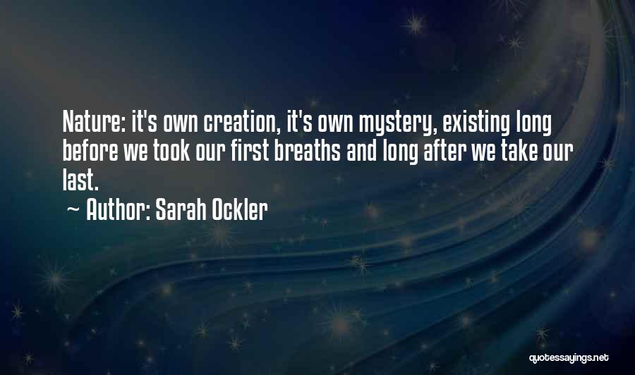 Nature's Mystery Quotes By Sarah Ockler