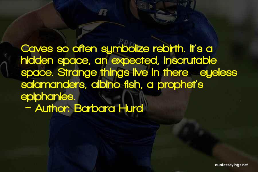 Nature's Prophet Quotes By Barbara Hurd