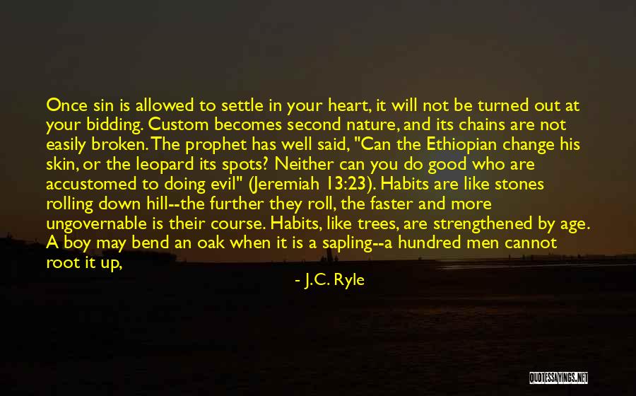 Nature's Prophet Quotes By J.C. Ryle