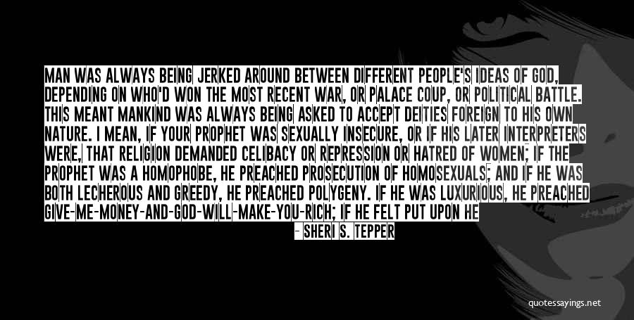 Nature's Prophet Quotes By Sheri S. Tepper Nature's Prophet Quotes By Sheri S. Tepper