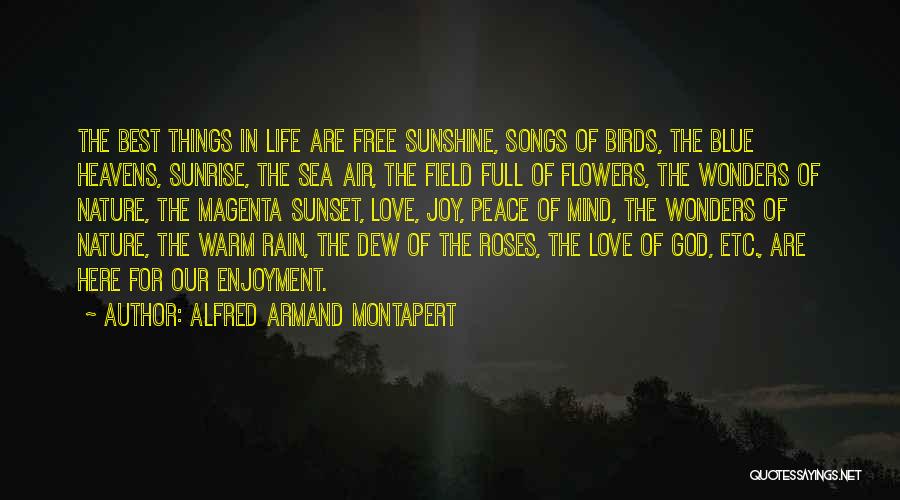 Nature's Wonders Quotes By Alfred Armand Montapert