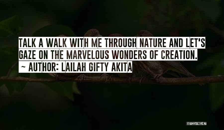 Nature's Wonders Quotes By Lailah Gifty Akita