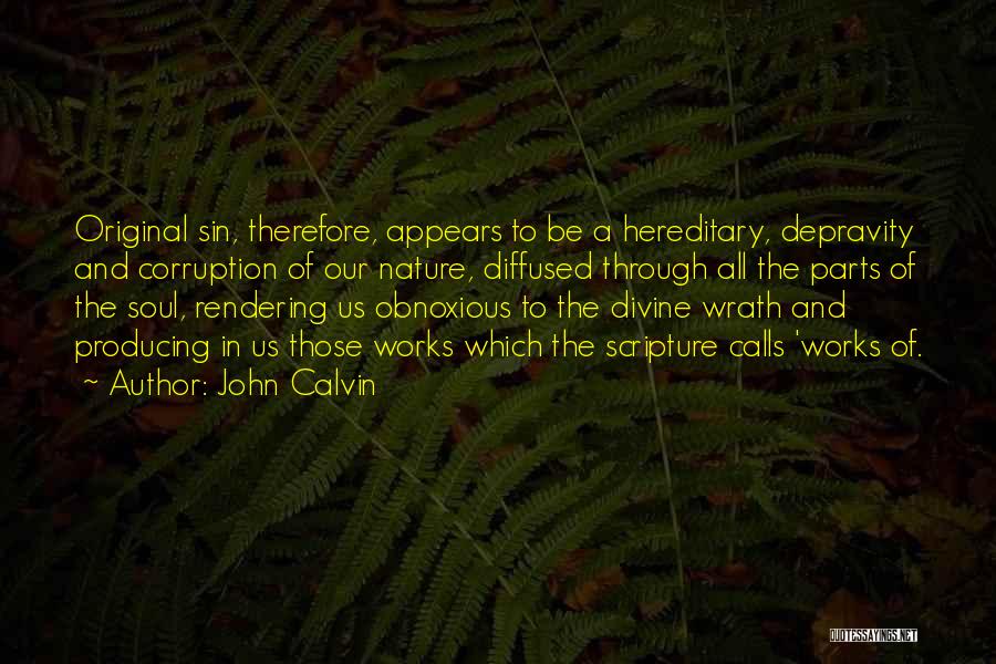 Nature's Wrath Quotes By John Calvin