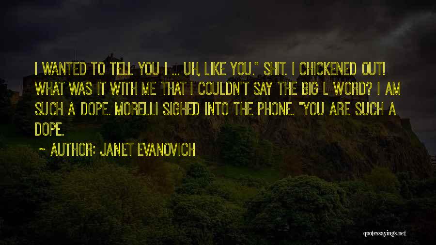 Natureza Humana Quotes By Janet Evanovich