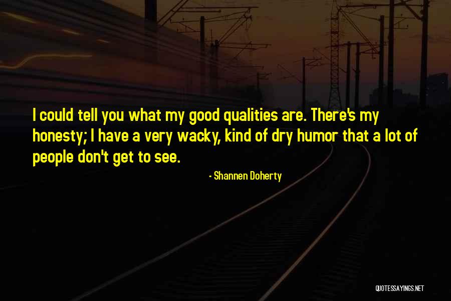 Naturkunde F R Quotes By Shannen Doherty Naturkunde F R Quotes By Shannen Doherty