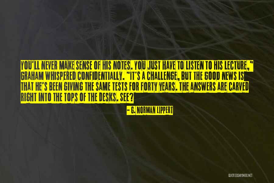 Natusch Busch Quotes By G. Norman Lippert Natusch Busch Quotes By G. Norman Lippert