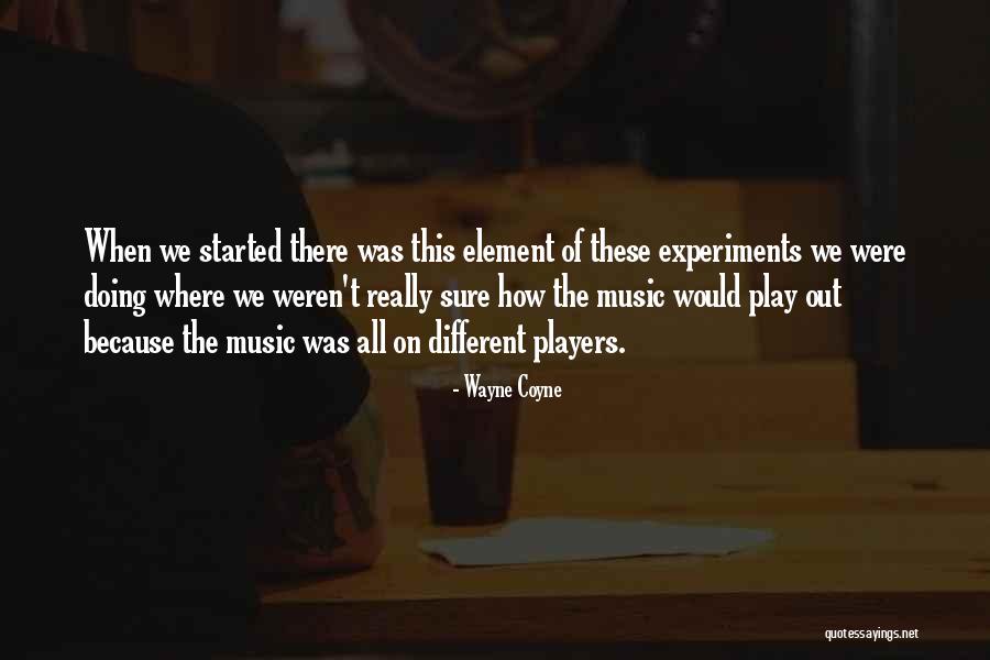 Nauczyciel Po Quotes By Wayne Coyne Nauczyciel Po Quotes By Wayne Coyne