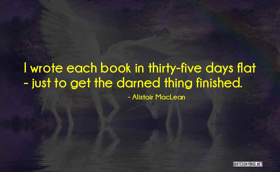 Naudas Skola Quotes By Alistair MacLean Naudas Skola Quotes By Alistair MacLean