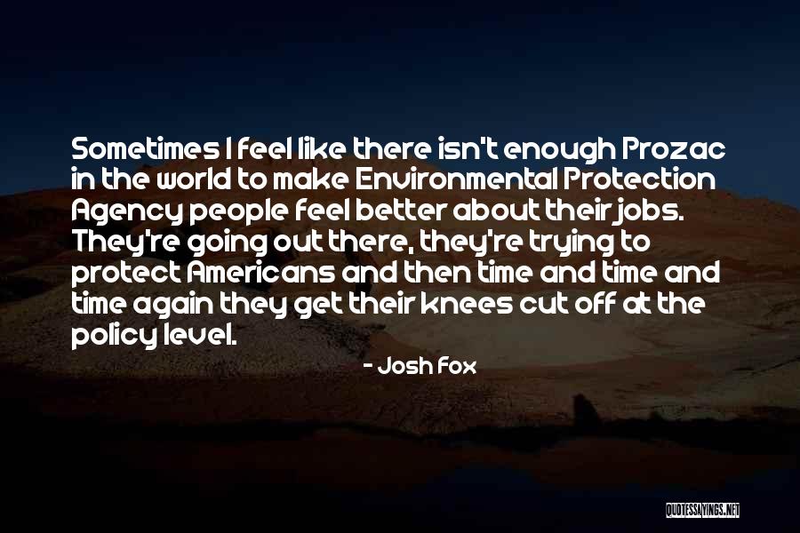 Naudingi Quotes By Josh Fox Naudingi Quotes By Josh Fox