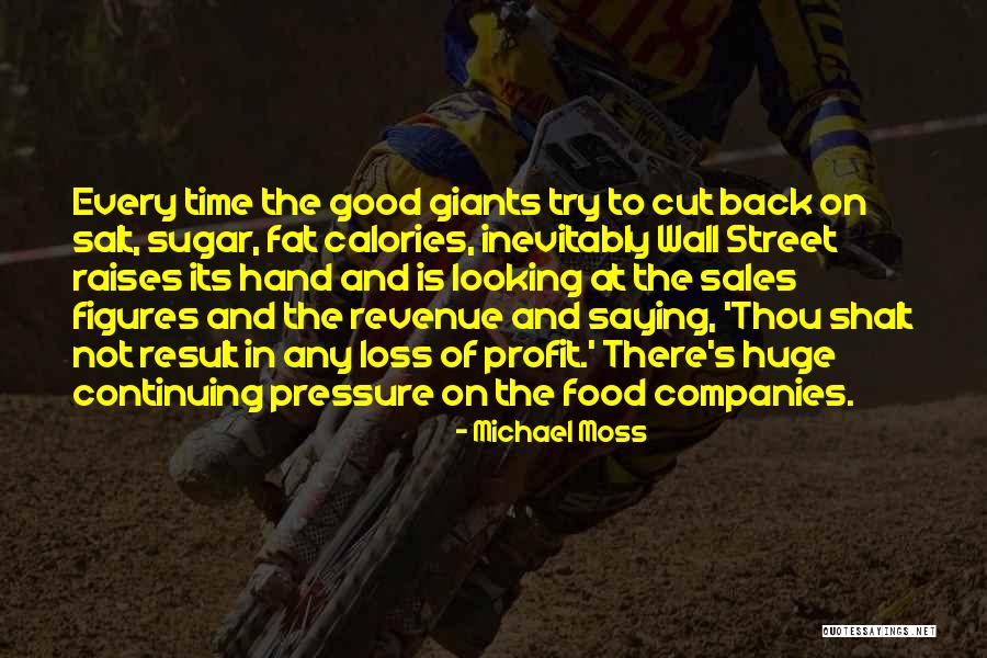 Naudingi Quotes By Michael Moss Naudingi Quotes By Michael Moss
