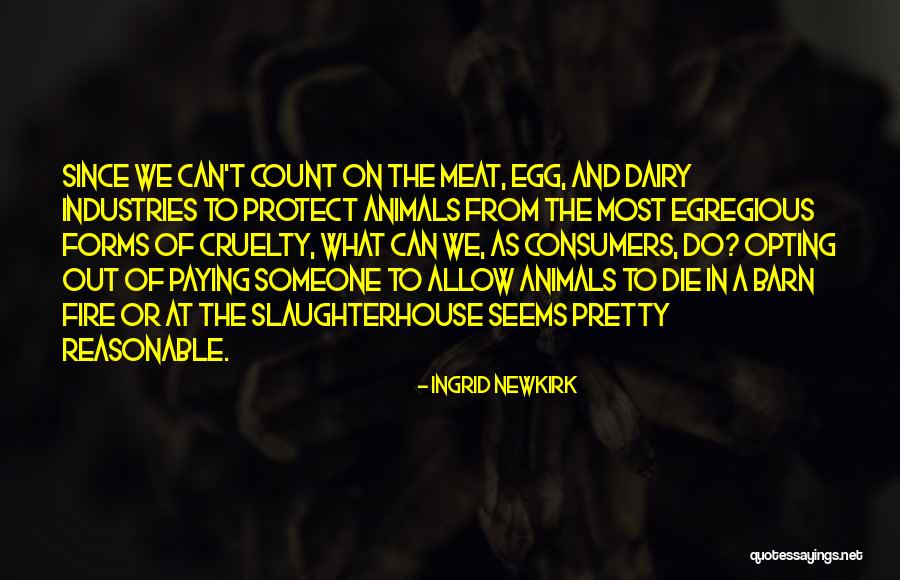 Naudingiausios Quotes By Ingrid Newkirk Naudingiausios Quotes By Ingrid Newkirk