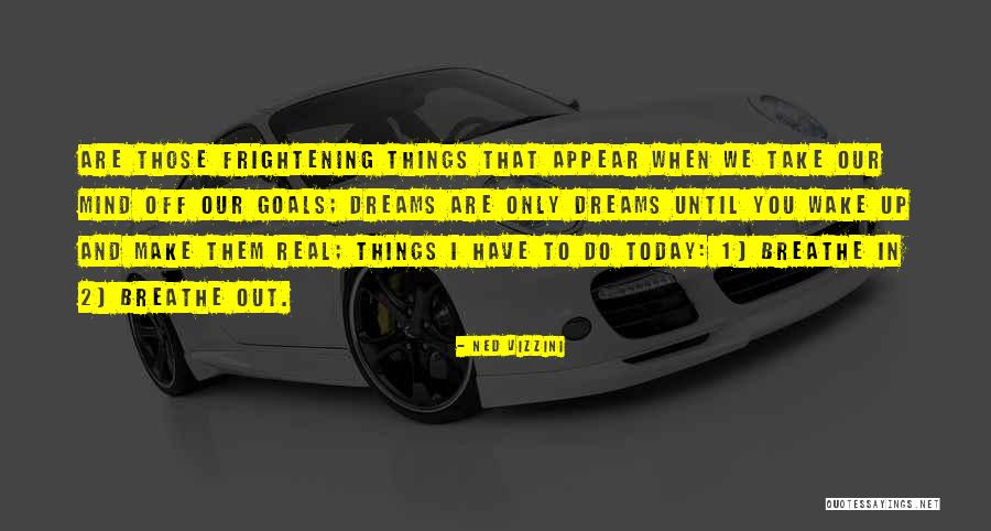 Naudu Kurss Quotes By Ned Vizzini Naudu Kurss Quotes By Ned Vizzini