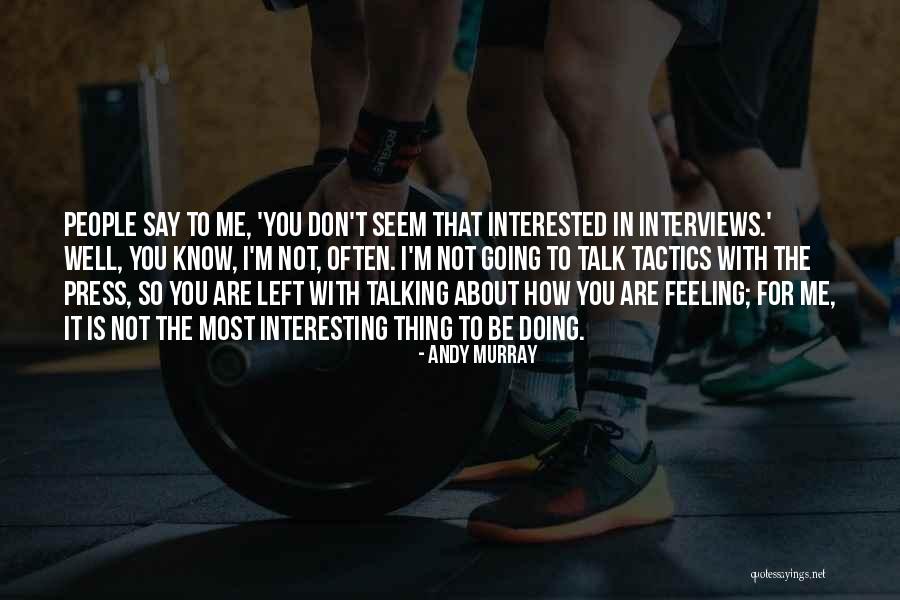 Nauert Naughton Quotes By Andy Murray Nauert Naughton Quotes By Andy Murray