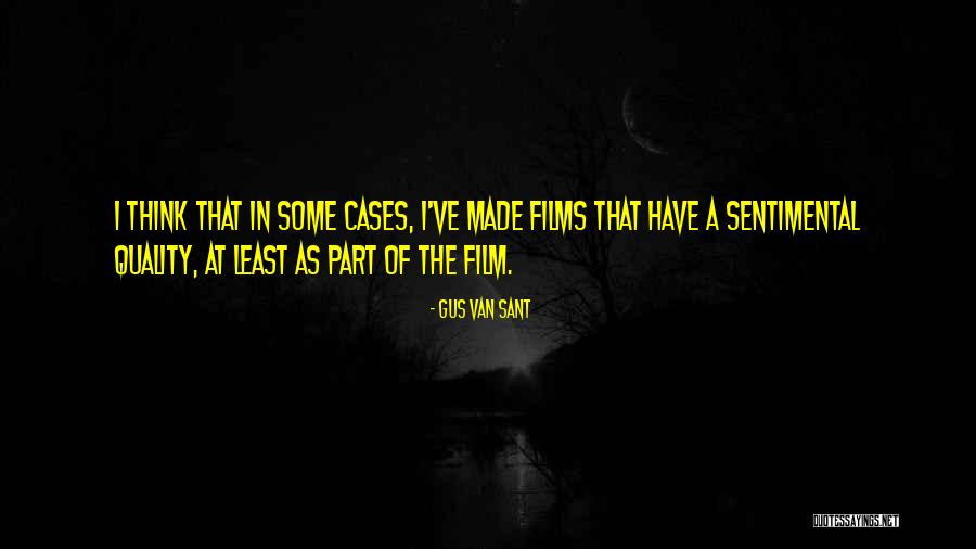 Nauert Naughton Quotes By Gus Van Sant Nauert Naughton Quotes By Gus Van Sant