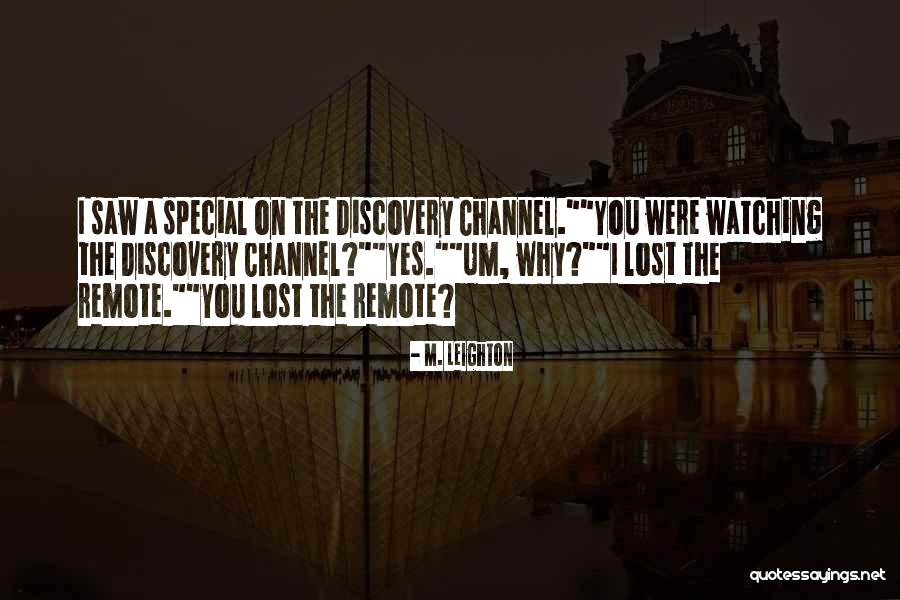 Nauerth Homes Quotes By M. Leighton Nauerth Homes Quotes By M. Leighton