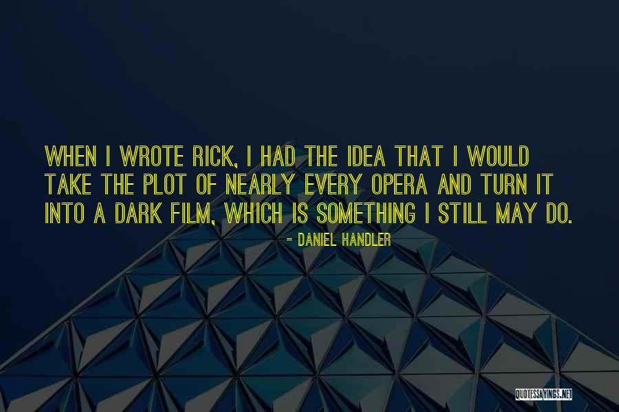 Naufal Adil Quotes By Daniel Handler Naufal Adil Quotes By Daniel Handler