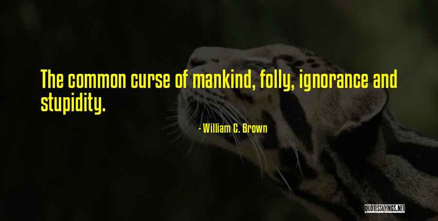 Naufal Adil Quotes By William C. Brown Naufal Adil Quotes By William C. Brown