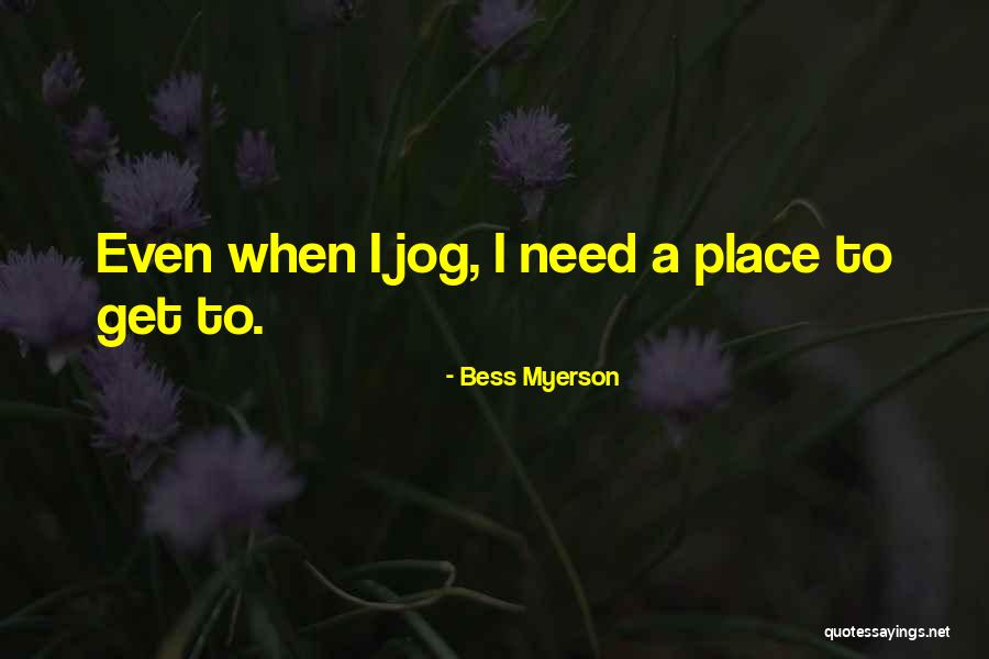 Naufragados Quotes By Bess Myerson