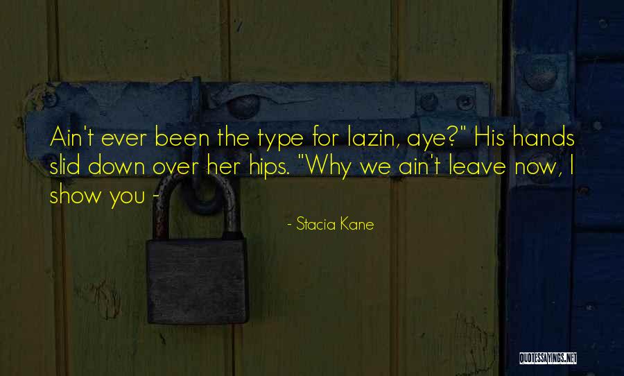 Naufragos Reales Quotes By Stacia Kane Naufragos Reales Quotes By Stacia Kane