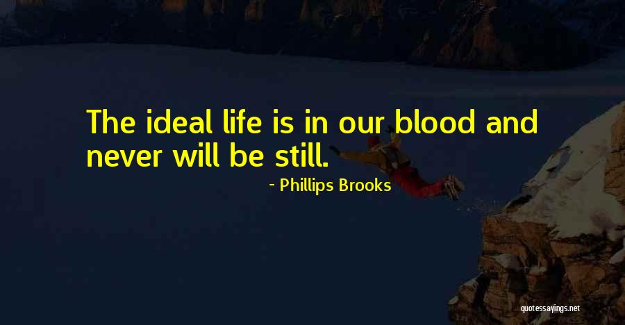 Naufragos Rescatados Quotes By Phillips Brooks Naufragos Rescatados Quotes By Phillips Brooks