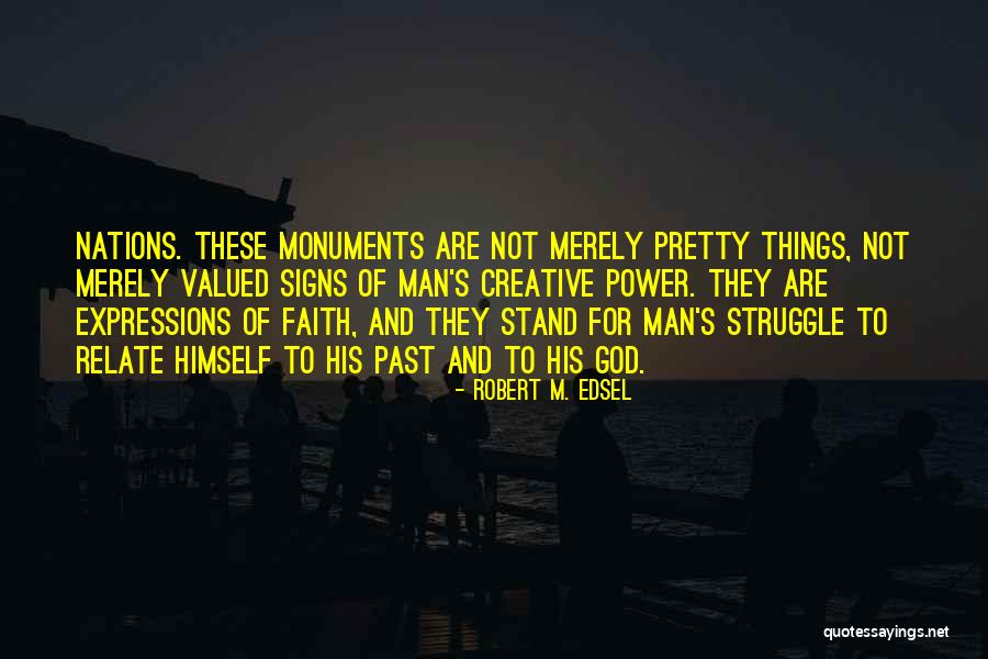 Naughtier Song Quotes By Robert M. Edsel Naughtier Song Quotes By Robert M. Edsel