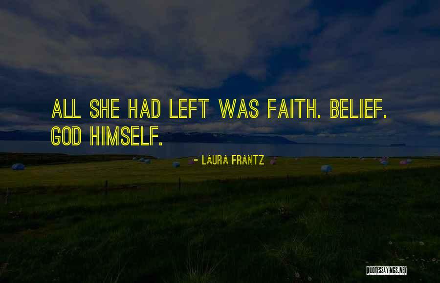 Naughtiest Home Quotes By Laura Frantz Naughtiest Home Quotes By Laura Frantz
