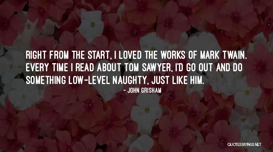 Naughty About Me Quotes By John Grisham Naughty About Me Quotes By John Grisham