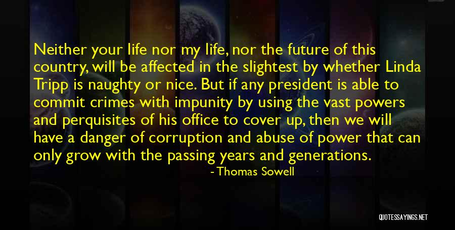 Naughty And Nice Quotes By Thomas Sowell