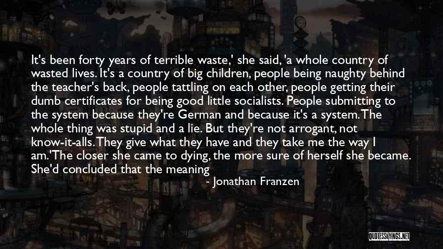 Naughty Me Quotes By Jonathan Franzen