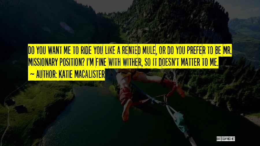 Naughty Me Quotes By Katie MacAlister