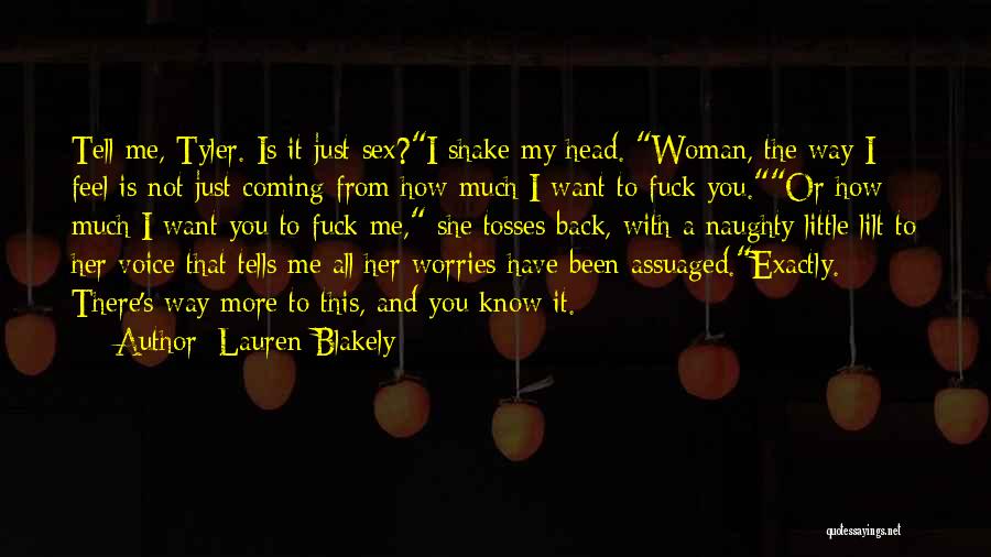 Naughty Me Quotes By Lauren Blakely