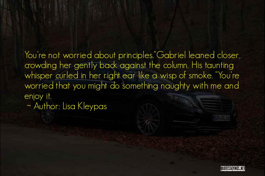 Naughty Me Quotes By Lisa Kleypas