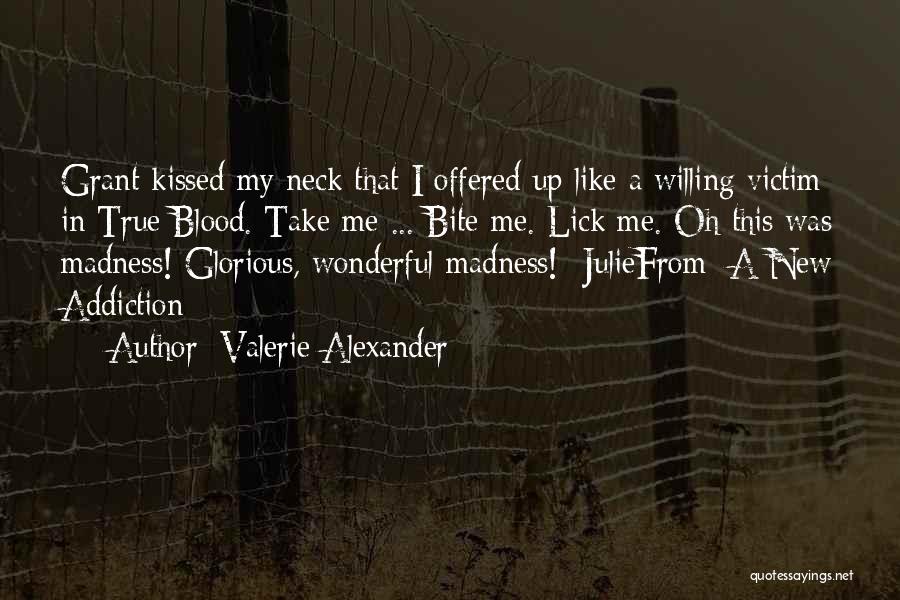 Naughty Me Quotes By Valerie Alexander