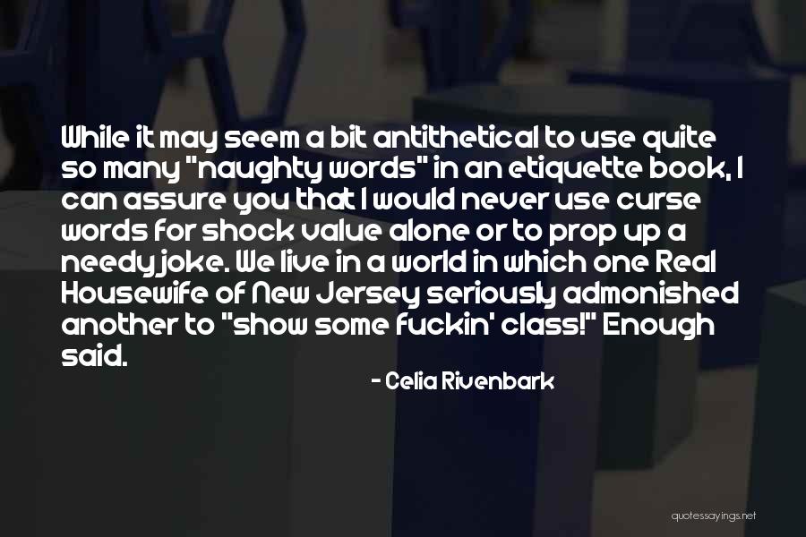 Naughty Naughty Quotes By Celia Rivenbark Naughty Naughty Quotes By Celia Rivenbark
