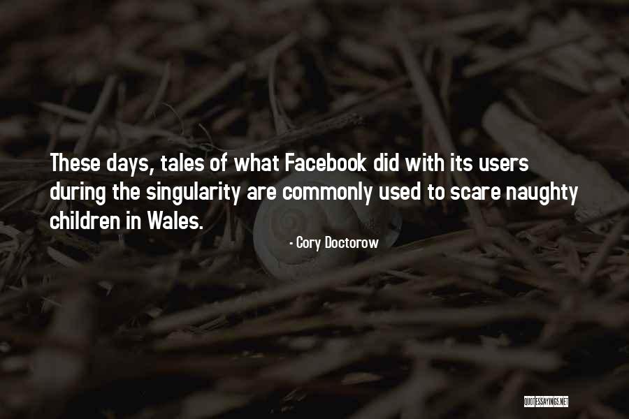 Naughty Quotes By Cory Doctorow