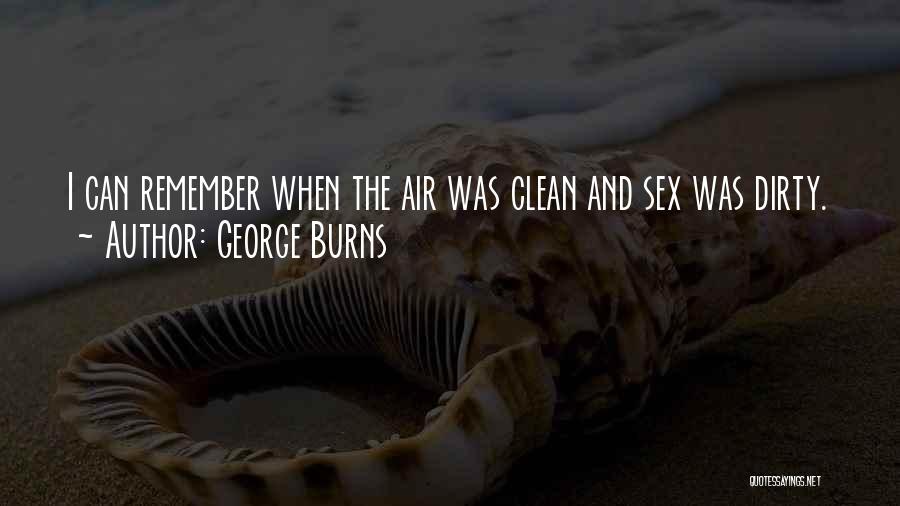 Naughty Quotes By George Burns