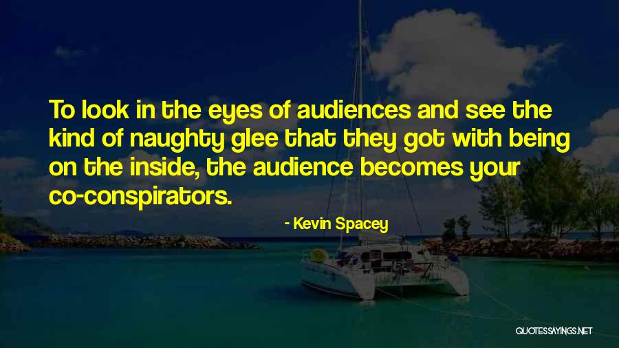 Naughty Quotes By Kevin Spacey