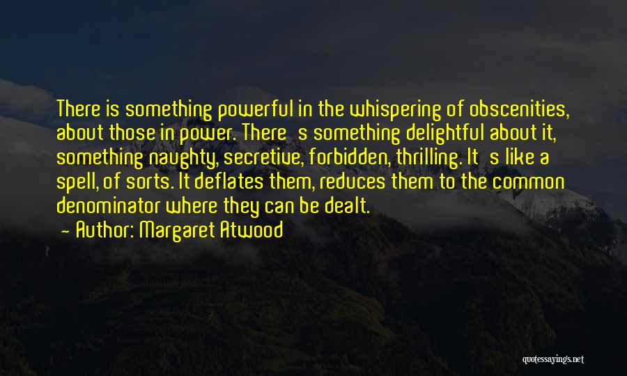 Naughty Quotes By Margaret Atwood