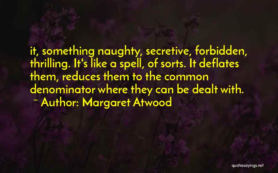 Naughty Quotes By Margaret Atwood
