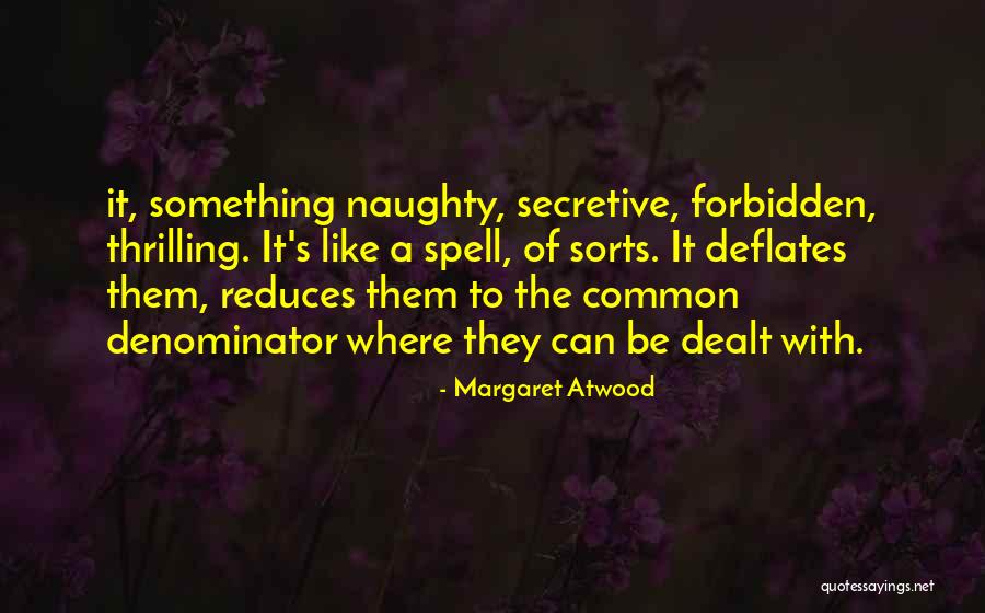 Naughty Quotes By Margaret Atwood