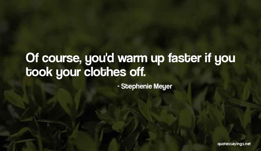 Naughty Quotes By Stephenie Meyer