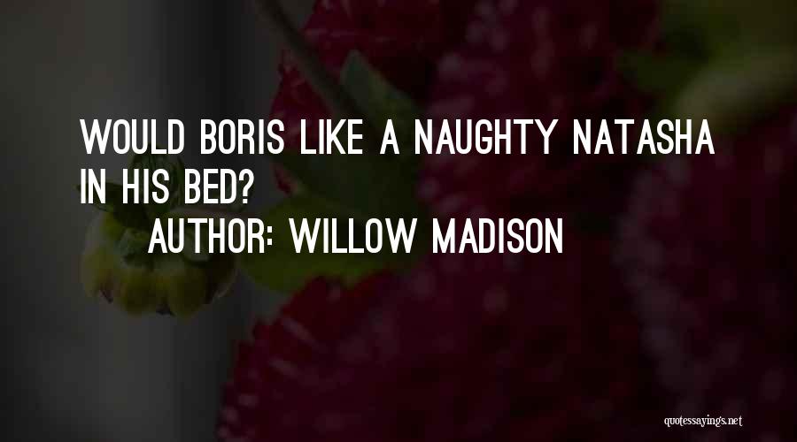 Naughty Quotes By Willow Madison